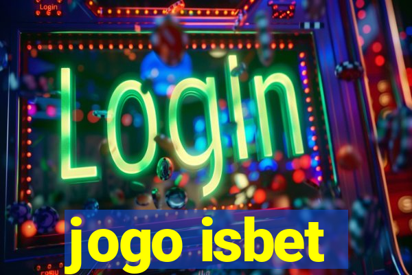 jogo isbet
